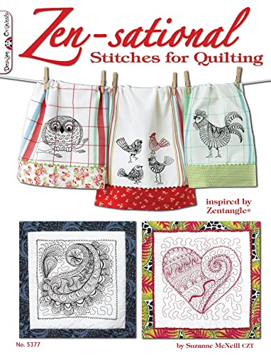 9781574214062: Zen-sational Stitches for Quilting: Inspired by Zentangle (R) (Design Originals) Clear Instructions and Cute Designs for Embellishing Your Quilts with Tangles, both Free-Motion and Machine Stitching