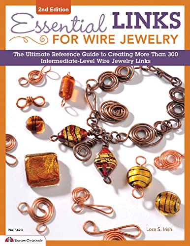 Beispielbild fr Essential Links for Wire Jewelry, 2nd Edition: The Ultimate Reference Guide to Creating More Than 300 Intermediate-Level Wire Jewelry Links (Design Originals) 10 Projects & Basic Shapes Step-by-Step zum Verkauf von BooksRun