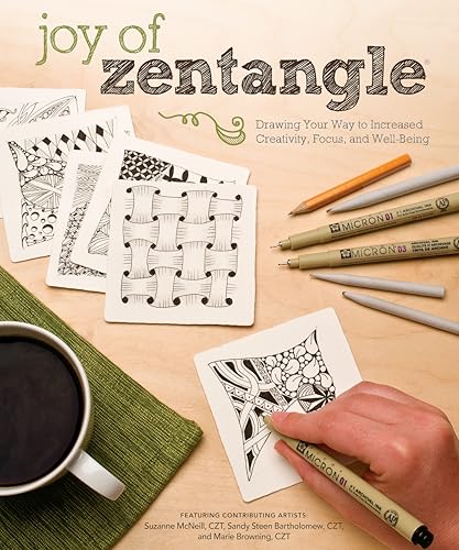 Beispielbild fr Joy of Zentangle: Drawing Your Way to Increased Creativity, Focus, and Well-Being (Design Originals) Instructions for 101 Tangle Patterns from CZTs Suzanne McNeill, Sandy Steen Bartholomew, & More zum Verkauf von SecondSale