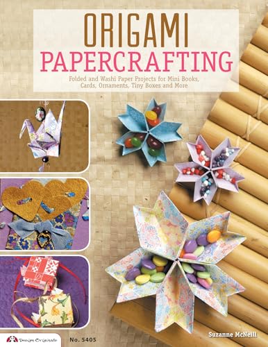 Beispielbild fr Origami Papercrafting: Folded and Washi Paper Projects for Mini Books, Cards, Ornaments, Tiny Boxes and More (Design Originals): 5405 zum Verkauf von WorldofBooks