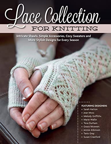 Beispielbild fr Lace Collection for Knitting: Intricate Shawls, Simple Accessories, Cozy Sweaters and More Stylish Designs for Every Season (Design Originals) Row-by-Row Directions, Charted Instructions, & Patterns zum Verkauf von BooksRun