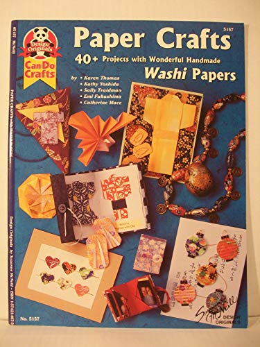 Beispielbild fr Paper Crafts With Washi Papers Can Do Crafts #5157 Design Originals (#5157 Design Originals, #5157 Design Originals) zum Verkauf von SecondSale