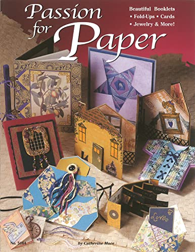 Stock image for Passion for Paper : Beautiful Booklets, Fold Ups, Cards, Jewelry and More for sale by Better World Books