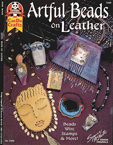 Artful Beads on Leather: Beads Wire Stamps & More! (9781574214796) by Suzanne McNeill