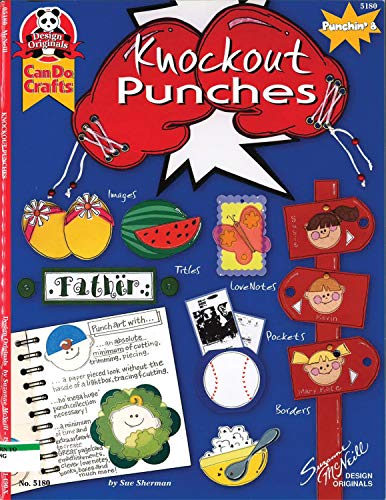 9781574214901: Knockout Punches (Design Originals) (Can Do Crafts) Get a Paper-Pieced Look Without the Hassle for Card Embellishments, Love Notes, Books, Boxes, and More