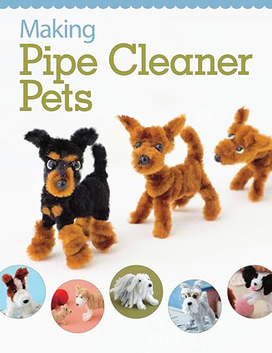 9781574215106: Making Pipe Cleaner Pets (Design Originals) Learn How to Twist, Bend, and Shape 23 Cute Dog Breeds - Terriers, Spaniels, Chihuahuas, Labrador Retrievers, Schnauzers, Pugs, Corgis, and More [BOOK ONLY]