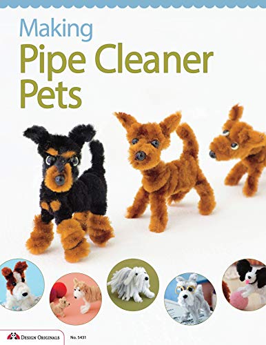 Stock image for Making Pipe Cleaner Pets (Design Originals) Learn How to Twist, Bend, and Shape 23 Cute Dog Breeds - Terriers, Spaniels, Chihuahuas, Labrador Retrievers, Schnauzers, Pugs, Corgis, and More [BOOK ONLY] for sale by Goodwill