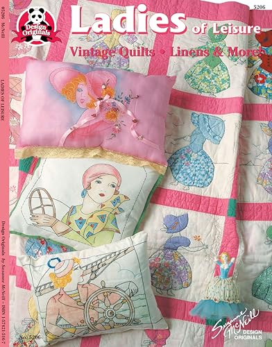 Beispielbild fr Ladies of Leisure: Vintage Quilts, Linens & More zum Verkauf von Goodwill of Colorado
