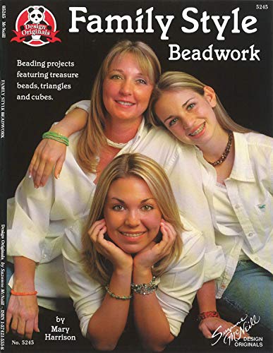 9781574215557: Family Style Beadwork: Beading Projects Featuring Treasure Beads, Triangles and Cubes