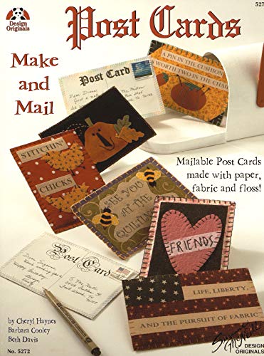 Post Cards: Make and Mail: Mailable Post Cards Made with Paper, Fabric and Floral! (Design Origin...