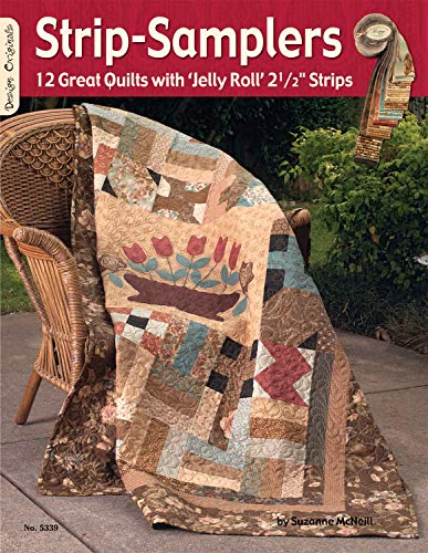 Stock image for Strip-Samplers: 12 Great Quilts with 'Jelly Roll' 2 1/2" Strips (Design Originals) Use Up Your Stash; Instructions, Assembly Diagrams, Yardage, and Quilting Designs that Work with Any Color Palette for sale by Half Price Books Inc.