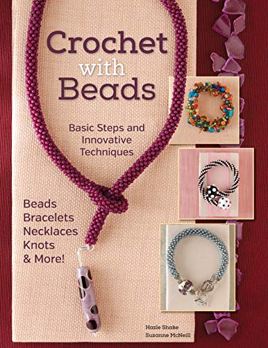 Imagen de archivo de Crochet with Beads: Basic Steps and Innovative Techniques a la venta por Russell Books