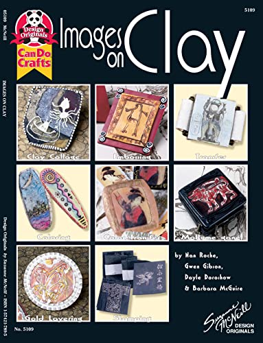 Imagen de archivo de Images on Clay (Design Originals Can Do Crafts) a la venta por More Than Words