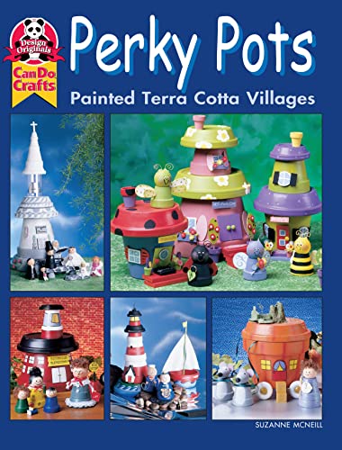 9781574218008: Perky Pots: Painted Terra Cotta Villages (Design Originals)