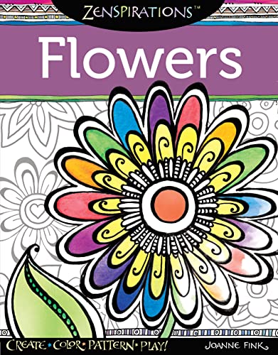 Stock image for Zenspirations Coloring Book Flowers: Create, Color, Pattern, Play! for sale by ThriftBooks-Dallas