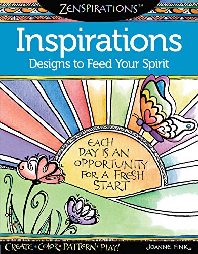 Stock image for Zenspirations(R) Coloring Book Inspirations: Designs to Feed Your Spirit: Create, Color, Pattern, Play! (Design Originals) 30 Uplifting & Encouraging Designs with Positive Messages & Playful Patterns for sale by SecondSale