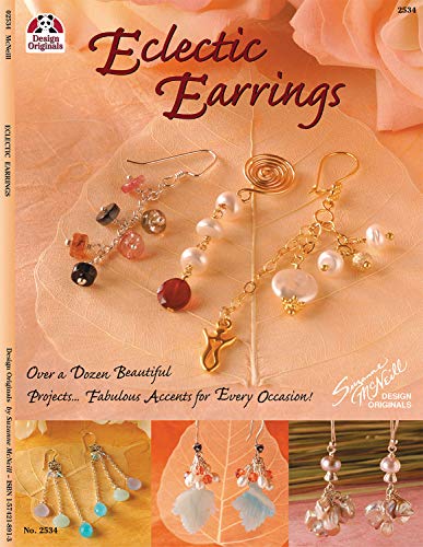 Beispielbild fr Eclectic Earrings: Over a Dozen Beautiful Projects.Fabulous Accents for Every Occasion! zum Verkauf von Ebooksweb