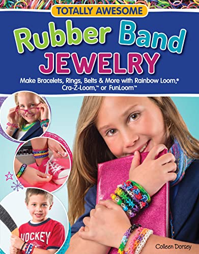 9781574218961: Totally Awesome Rubber Band Jewelry: Make Bracelets, Rings, Belts & More with Rainbow Loom (R), Cra-Z-Loom (TM), or FunLoom (TM) (Design Originals) 12 Creative Step-by-Step Projects for Hours of Fun