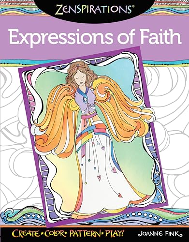 Stock image for Zenspirations (R) Coloring Book Expressions of Faith: Create, Color, Pattern, Play! (Design Originals) 32 Faithful, Affirming Designs You Can Customize, with Artistic Advice from Creator Joanne Fink for sale by SecondSale