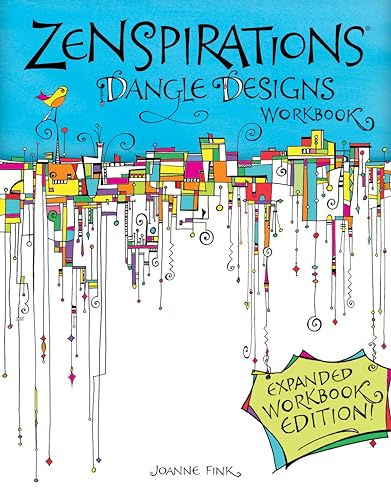 Stock image for Zenspirations (R) Dangle Designs, Expanded Workbook Edition (Design Originals) Learn How to Create Beautiful Dangling Doodles to Embellish Crafts, Journals, Gifts, Notebooks, Letters, Cards, and More for sale by Zoom Books Company