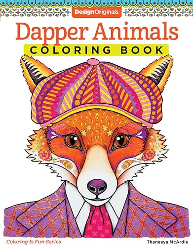 Beispielbild fr Dapper Animals Coloring Book (Coloring is Fun) (Design Originals): 30 Beginner-Friendly Relaxing & Creative Art Activities with Cats, Dogs, Raccoons, Owls, and More on Extra-Thick Perforated Paper zum Verkauf von Gulf Coast Books