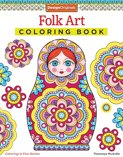 9781574219593: Folk Art Coloring Book (Design Originals) 30 Beginner-Friendly, Relaxing Art Activities Inspired by International Indigenous Cultures, on Perforated Paper that Resists Bleed-Through (Coloring Is Fun)