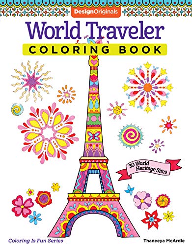 9781574219609: World Traveler Coloring Book: 30 World Heritage Sites (Design Originals) Beginner-Friendly Art Activities featuring Sydney Harbour, St. Basil's ... Wall of China, and More: 13 (Coloring is Fun)