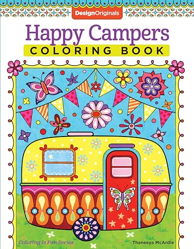Stock image for Happy Campers Coloring Book (Coloring is Fun) (Design Originals) 30 Cheerful Art Activities from Thaneeya McArdle on High-Quality, Extra-Thick Perforated Pages that Resist Bleed-Through for sale by Gulf Coast Books