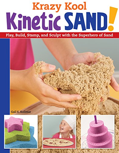 Imagen de archivo de Krazy Kool Kinetic Sand : Play, Build, Stamp, and Sculpt with the Superhero of Sand a la venta por Better World Books