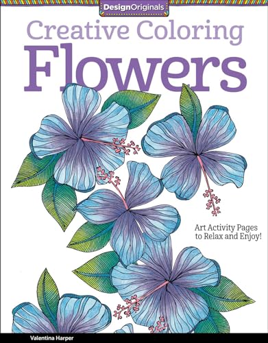 Beispielbild fr Creative Coloring Flowers: Art Activity Pages to Relax and Enjoy! (Design Originals) 30 Designs of Floral Fantasy and Beautiful Blooms on Extra-Thick Perforated Paper, plus Beginner-Friendly Tips zum Verkauf von Wonder Book