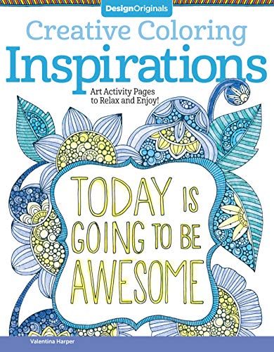 Beispielbild fr Creative Coloring Inspirations: Art Activity Pages to Relax and Enjoy! (Design Originals) 30 Motivating & Creative Art Activities on High-Quality, Extra-Thick Perforated Pages that Won't Bleed Through zum Verkauf von Wonder Book