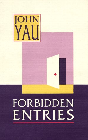 Forbidden Entries (9781574230161) by Yau, John