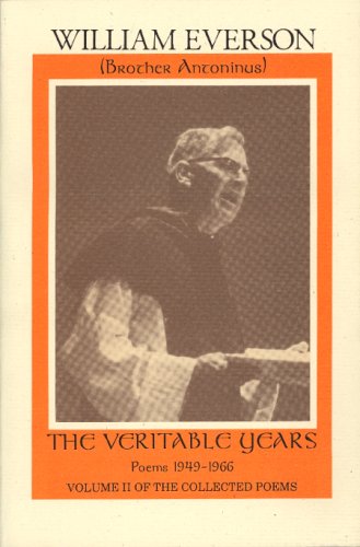 Imagen de archivo de THE VERITABLE YEARS: Poems 1949-1966 a la venta por E.R. Bosson, Books