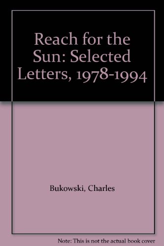 9781574230901: Reach for the Sun: Selected Letters, 1978-1994