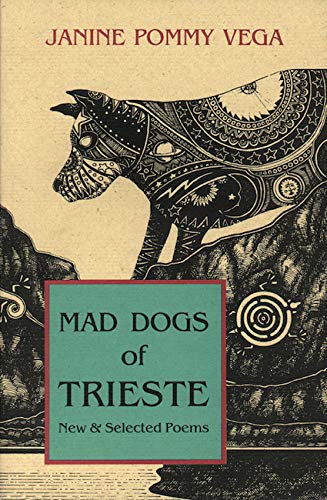 Stock image for Mad Dogs of Trieste: New & Selected Poems for sale by Bookmans