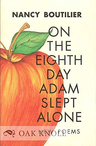 Beispielbild fr On the Eighth Day Adam Slept Alone : New Poems zum Verkauf von Better World Books