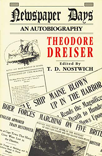 Newspaper Days: An Autobiography (9781574231397) by Dreiser, Theodore