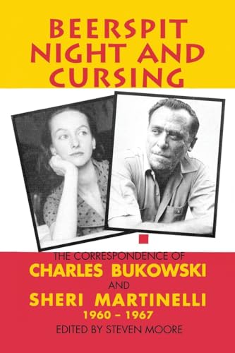 Stock image for Beerspit Night and Cursing : the Correspondence of Charles Bukowski and Sheri Martinelli, 1960-1967 for sale by HPB Inc.