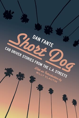 Beispielbild fr Short Dog: Cab Driver Stories from the L.A. Streets zum Verkauf von BooksRun