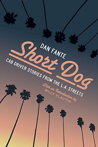 Imagen de archivo de Short Dog: Cab Driver Stories from the L.A. Streets a la venta por BooksRun