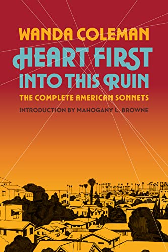 Imagen de archivo de Heart First into this Ruin: The Complete American Sonnets a la venta por SecondSale