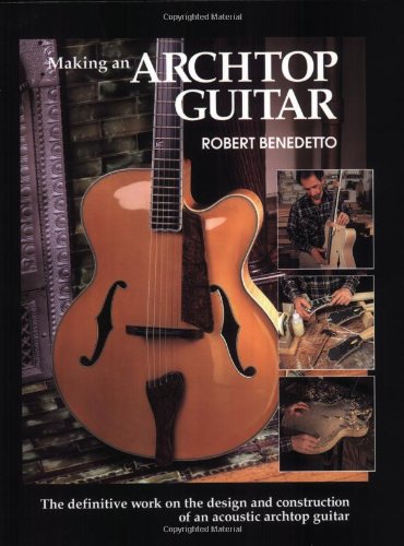 Stock image for Making an Archtop Guitar for sale by Book Deals