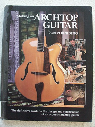 Stock image for Making an Archtop Guitar for sale by Book Deals