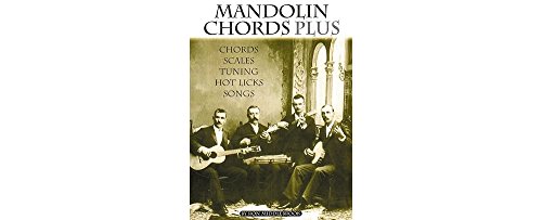 9781574240078: Mandolin Chords Plus: Chords, Scales, Tuning, Hot Licks, Songs Sheet Music