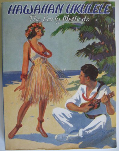 Stock image for Hawaiian Ukulele: The Early Methods for sale by Oblivion Books