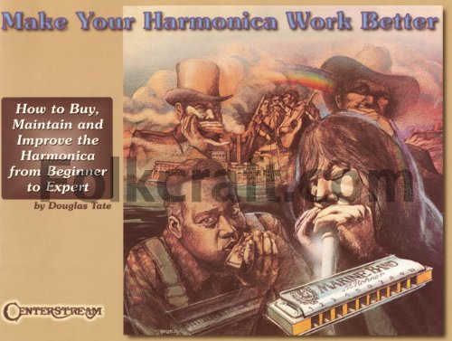 Beispielbild fr Make Your Harmonica Work Better zum Verkauf von WorldofBooks