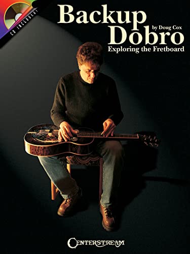 Stock image for Backup Dobro: Exploring the Fretboard for sale by GF Books, Inc.