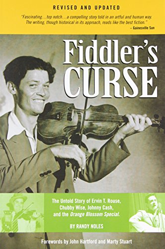 Beispielbild fr Fiddler's Curse: The Untold Story of Ervin T. Rouse, Chubby Wise, Johnny Cash and the Orange Blossom Special zum Verkauf von ThriftBooks-Atlanta