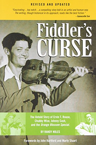 Stock image for Fiddler's Curse: The Untold Story of Ervin T. Rouse, Chubby Wise, Johnny Cash and the Orange Blossom Special for sale by ThriftBooks-Atlanta