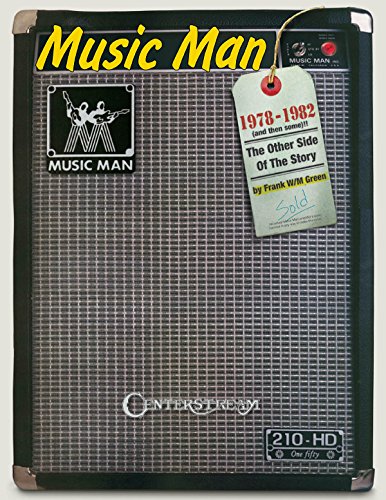 9781574242164: Music Man: 1978 to 1982 (And Then Some!): The Other Side of the Story